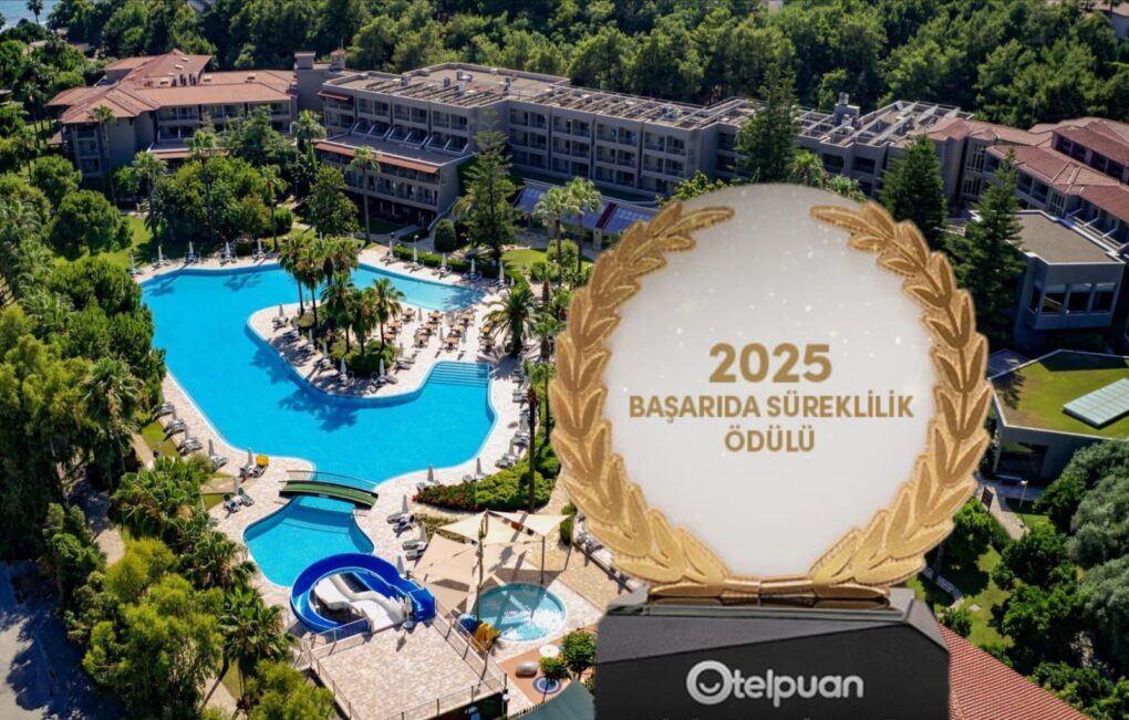 2025 YILI BAŞARIDA SÜREKLİLİK ÖDÜLÜ ALAN OTELLER BELLİ OLDU