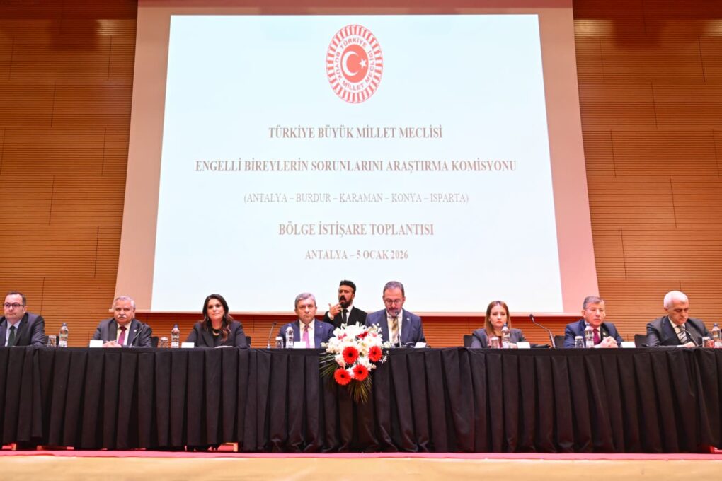 TBMM ENGELLİ BİREYLER KOMİSYONU BÖLGE İSTİŞARE TOPLANTISI ANTALYA’DA YAPILDI